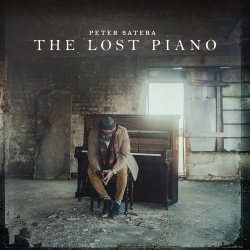 The Lost Piano - Peter Satera