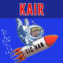 Tic Han BY KAIR 🇧🇷 (HOT GROOVERS)