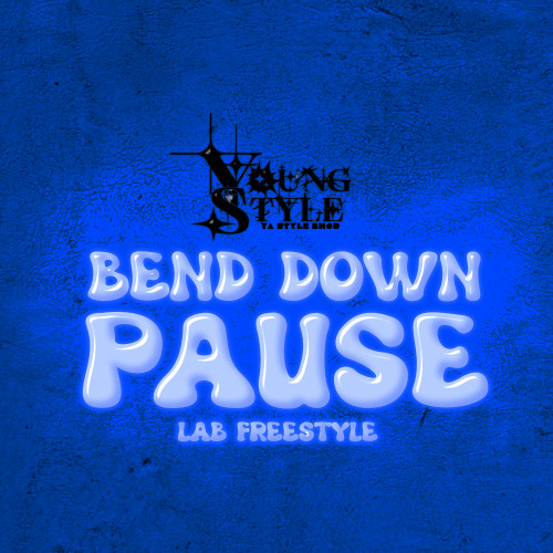 BEND DOWN PAUSE
