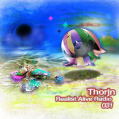 Realist Alive Radio 031: Thorjn