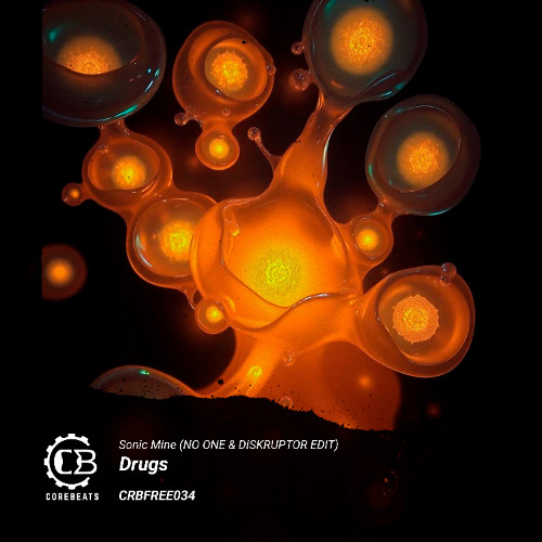 Sonic Mine - Drugs (No One & Diskruptor Flip) (CRBFREE034) (FREE DONWLOAD)