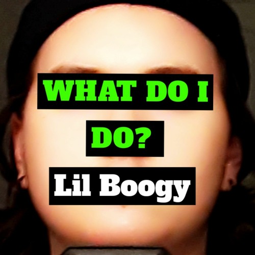 Lil Boogy - What do I do? (prod. cursed)