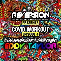 Covid Workout. Episode 4 - Acid Music For Acid People