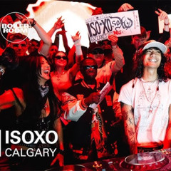 ISOxo | Boiler Room: Calgary