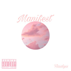 Flawlyss - Manifest