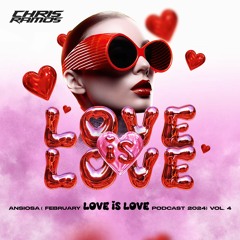 Chris Ramos - Ansiosa(February LOVE IS LOVE Podcast 2024)Vol.4