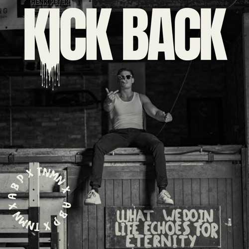 TNMN X A B P - KICK BACK