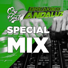 Orebeat 💚🤍💚 Breakbeat Andaluz Special Mix 2021💚🤍💚