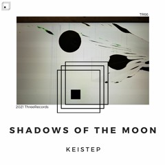 Keistep - Shadows Of The Moon (Original Mix)