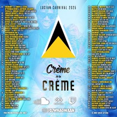 CRÈME DE LA CRÈME 2K25 "ST LUCIA CARNIVAL VAVAL 2025 SOCA MIX"