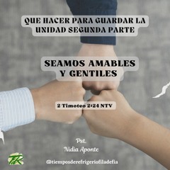 Seamos Amables y Gentiles