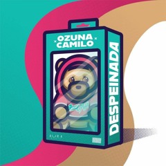 Ozuna Ft. Camilo - Despeinada ( DJ CALVO EDIT 2020 )SIN FILTRO DESCARGANDOLA GRATIS EN COMPRAR