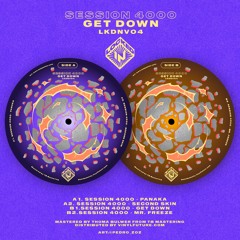 Session 4000 - Get Down EP - LKDNV04 [Preview]