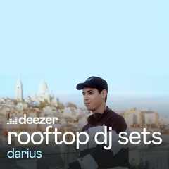 Darius - Deezer Rooftop Sessions, Paris