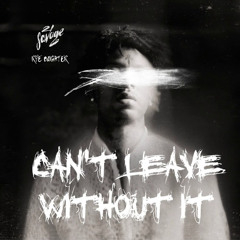 "can't leave without it" by 21 Savage ft. Gunna and Lil Baby (Remix)