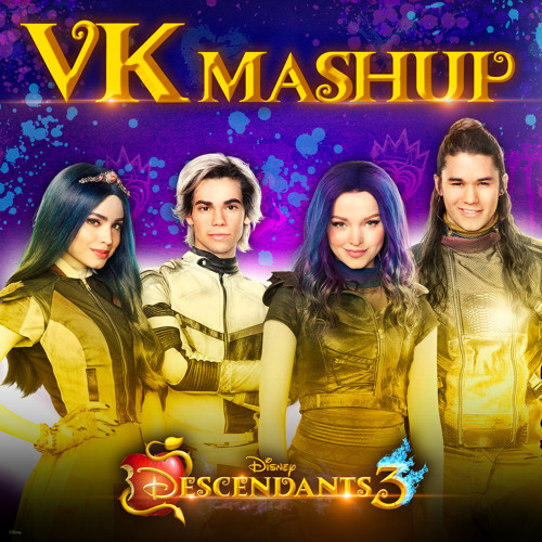 VK Mashup (From "Descendants 3")