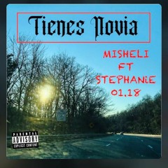 Misheli & Stefy M.🔥TIENES NOVIA~remix💜💚