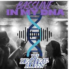 BASSLINE IN MY DNA