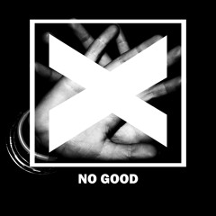 No Good (feat. Neolux)