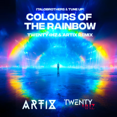 Italobrothers & Tune Up! - Colours Of The Rainbow (Twenty4HZ & Artix Remix)