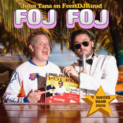 FeestDJRuud & John Tana - FOJ FOJ (Extended Download)