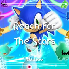 Reach For The Stars - Sonic Colors OST (Melokat Remix)