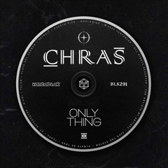 Chras - Only Thing