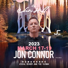 JON CONNOR @ EDEN HILL FESTIVAL WARMER ! 2023 TAIWAN