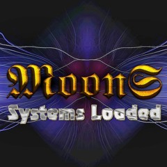 MoonS - Systems Loaded