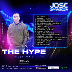 Jose Zaragoza - The Hype Sessions Volume # 199