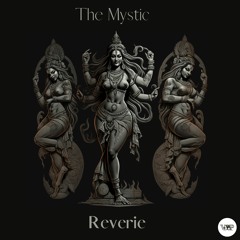 Reverie - The Mystic (Camel VIP Records)