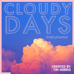 Cloudy Days By Timothy harris