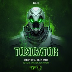 [DQX177] D-Ceptor - Strictly Hard (Official Toxicator 2024 Anthem)