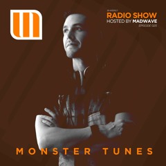 Monster Tunes - Radio Show hosted by Madwave (Episode 025)