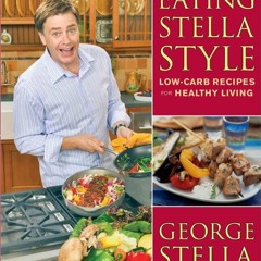 get⚡[PDF]❤ Eating Stella Style: Low-Carb Recipes for Healthy Living