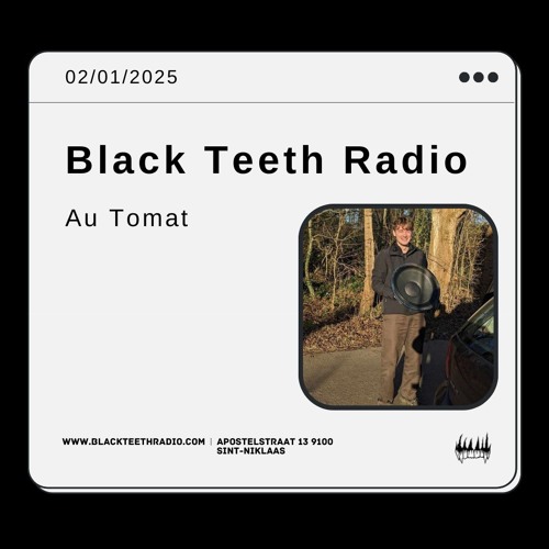 Black Teeth Radio: OVERLAP with Au Tomat live 02-01-25