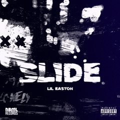 Lil Easton - Slide