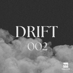 Make 2nite | DRIFT #002 (Lofi House)