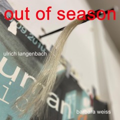 out of season / ulrich langenbach / barbara weiss