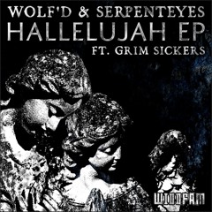 Wolf'd & SerpentEyes - Hallelujah VIP (Feat Grim Sickers) (WDDFM060)