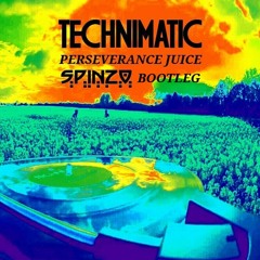 Technimatic - Perseverance Juice (Spinzo Bootleg)