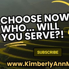 12 - 12 & 13 - 2024-THURSDAY & FRIDAYS H2H - CHOOSE THIS DAY WHO YOU WILL SERVE