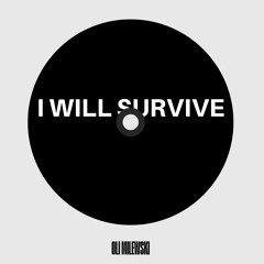 I WILL SURVIVE (FREE DOWNLOAD)