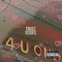 Trust Issues