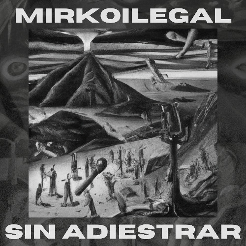MIRKOILEGAL - Adiestramiento (Original Mix) [Free Download]