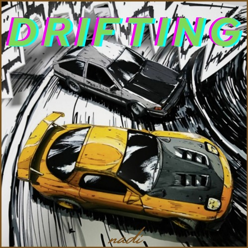 DRIFTING (BABY) (PROD BY P.A. ON THE TRACK)