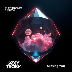 Missing You (Original Mix)