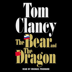 [Free] EPUB 🗂️ The Bear and the Dragon by  Tom Clancy,Michael Prichard,Random House