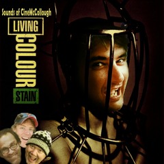 CineMcCollough Sounds of CineMcCollough #70 - Stain (2023-03-27)