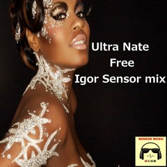 Ultra Nate - Free (Igor Sensor Mix)
